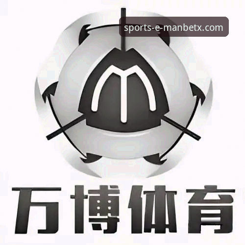 2026ManBetX体育官网下载官网 万博体育平台完整使用指南:从下载到畅玩的每一步